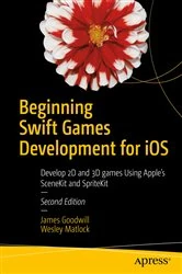 Book cover of Beginning Swift Games Development for iOS (2nd ed.) by James Goodwill