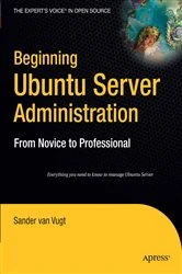 Book cover of Beginning Ubuntu Server Administration by Sander van Vugt