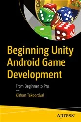 Book cover of Beginning Unity Android Game Development by Kishan Takoordyal