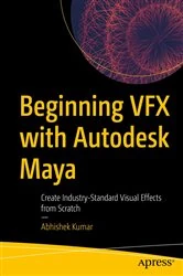 Book cover of Beginning VFX with Autodesk Maya by Abhishek Kumar