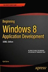 Book cover of Beginning Windows 8 Application Development - XAML Edition by Kyle Burns