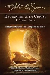 Book cover of Beginning With Christ by Anne Mathews-Younes