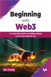 Book cover of Beginning with Web3 by Ken Huang