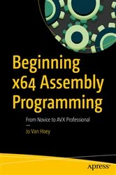 Book cover of Beginning x64 Assembly Programming by Jo Van Hoey