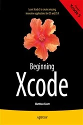 Book cover of Beginning Xcode by Matthew Knott