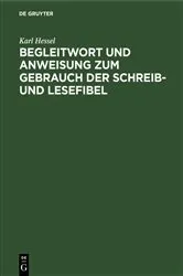 Book cover of Begleitwort und Anweisung zum Gebrauch der Schreib- und Lesefibel (3rd ed.) by Unknown