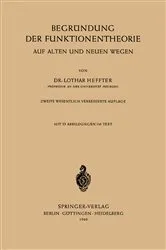 Book cover of Begründung der Funktionentheorie (2nd ed.) by Lothar Heffter