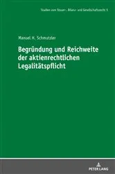 Book cover of Begruendung und Reichweite der aktienrechtlichen Legalitaetspflicht by André Meyer