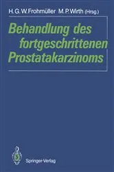Book cover of Behandlung des fortgeschrittenen Prostatakarzinoms by H.G.W. FrohmÃ¼ller