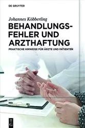 Book cover of Behandlungsfehler und Arzthaftung by Johannes Köbberling