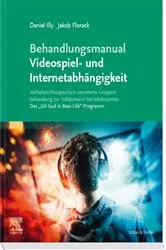 Book cover of Behandlungsmanual Videospiel- und Internetabhängigkeit by Daniel Illy