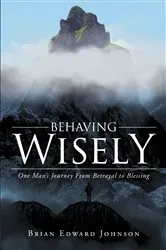 Book cover of Behaving Wisely by Unknown
