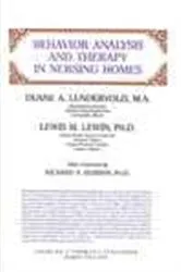Book cover of Behavior Analysis and Therapy in Nursing Homes by Unknown