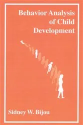 Book cover of Behavior Analysis of Child Development by Sidney Bijou