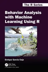 Book cover of Behavior Analysis with Machine Learning Using R by Enrique Garcia Ceja