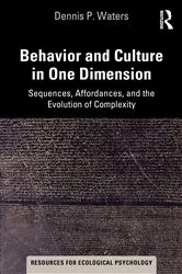 Book cover of Behavior and Culture in One Dimension by Dennis Waters