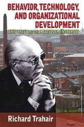Book cover of Behavior, Technology, and Organizational Development by Richard Trahair