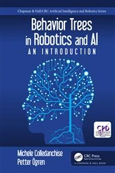 Book cover of Behavior Trees in Robotics and AI by Michele Colledanchise