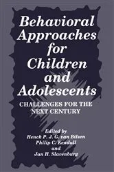 Book cover of Behavioral Approaches for Children and Adolescents by Philip C. Kendall