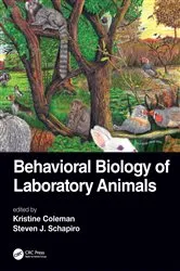 Book cover of Behavioral Biology of Laboratory Animals by Kristine Coleman