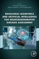 Book cover of Behavioral Biometrics and Artificial Intelligence for Neurodegenerative Diseases Assessment by Vincenzo Dentamaro