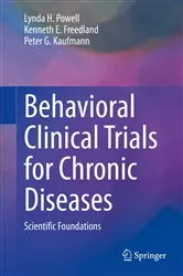 Book cover of Behavioral Clinical Trials for Chronic Diseases by Lynda H. Powell
