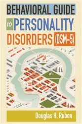 Book cover of Behavioral Guide to Personality Disorders (Dsm-5) by Douglas H. Ruben