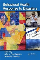 Book cover of Behavioral Health Response to Disasters by Julie Framingham