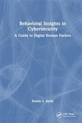 Book cover of Behavioral Insights in Cybersecurity by Dustin S. Sachs