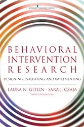 Book cover of Behavioral Intervention Research by Laura N. Gitlin