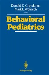 Book cover of Behavioral Pediatrics by Donald E. Greydanus