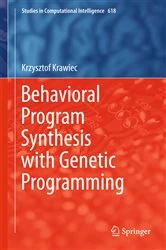 Book cover of Behavioral Program Synthesis with Genetic Programming by Krzysztof Krawiec