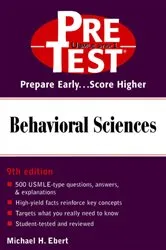 Book cover of Behavioral Sciences: PreTest Self-Assessment and Review (9th ed.) by Michael H. Ebert
