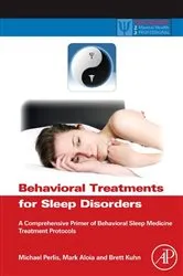 Book cover of Behavioral Treatments for Sleep Disorders by Michael L. Perlis PhD