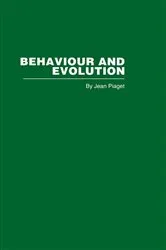 Book cover of Behaviour and Evolution by Jean Piaget