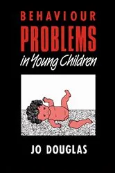 Book cover of Behaviour Problems in Young Children by Jo Douglas