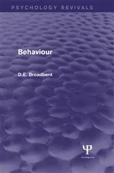 Book cover of Behaviour (Psychology Revivals) by D. E. Broadbent