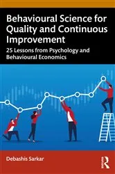 Book cover of Behavioural Science for Quality and Continuous Improvement by Debashis Sarkar