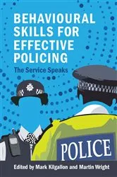 Book cover of Behavioural Skills for Effective Policing by Mark Kilgallon
