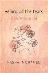 Book cover of Behind All The Tears by Rasha Mohamed