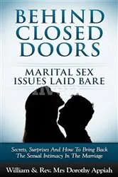 Book cover of BEHIND CLOSED DOORS: MARITAL SECRETS LAID BARE by William Appiah