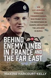 Book cover of Behind Enemy Lines in France and the Far East by Maxine Harcourt-Kelly