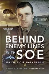 Book cover of Behind Enemy Lines with the SOE by Ernest Barker
