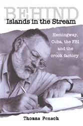 Book cover of Behind Islands in the Stream by Thomas Fensch