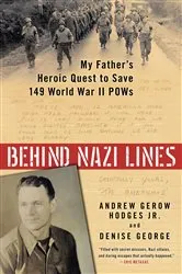 Book cover of Behind Nazi Lines by Andrew Gerow Hodges