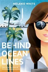 Book cover of Behind Ocean Lines by Melanie White