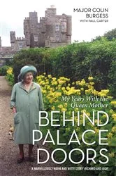 Book cover of Behind Palace Doors - My Service as the Queen Mother's Equerry by Colin Burgess