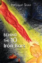 Book cover of Behind the 10 Iron Bars by Hashmat Shah
