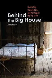 Book cover of Behind the Big House by Jodi Skipper