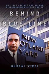 Book cover of Behind The Blue Line by Gurpal Virdi